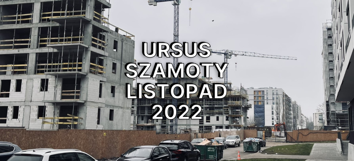 Ursus Szamoty Aktualizacje Listopad 2022
